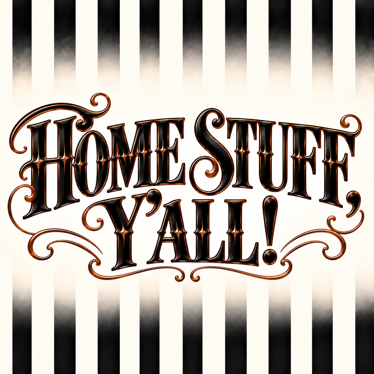 Home Stuff, Y’all!