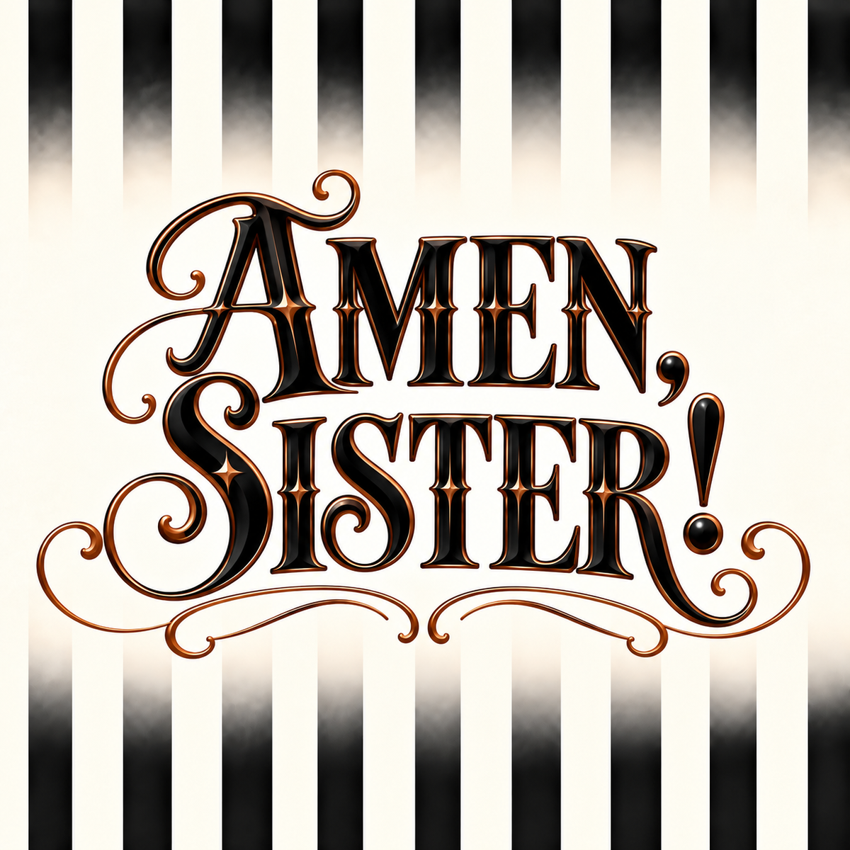 Amen, Sister!